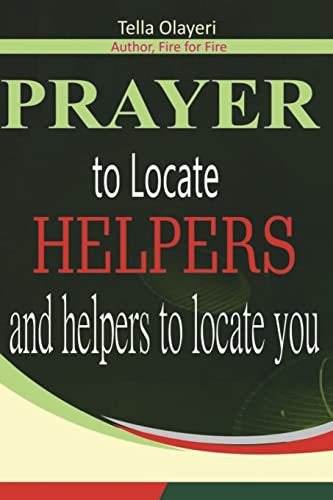 Prayer to Locate Helpers and Helpers to locate you (Christian Inspirational Books) von Createspace Independent Publishing Platform
